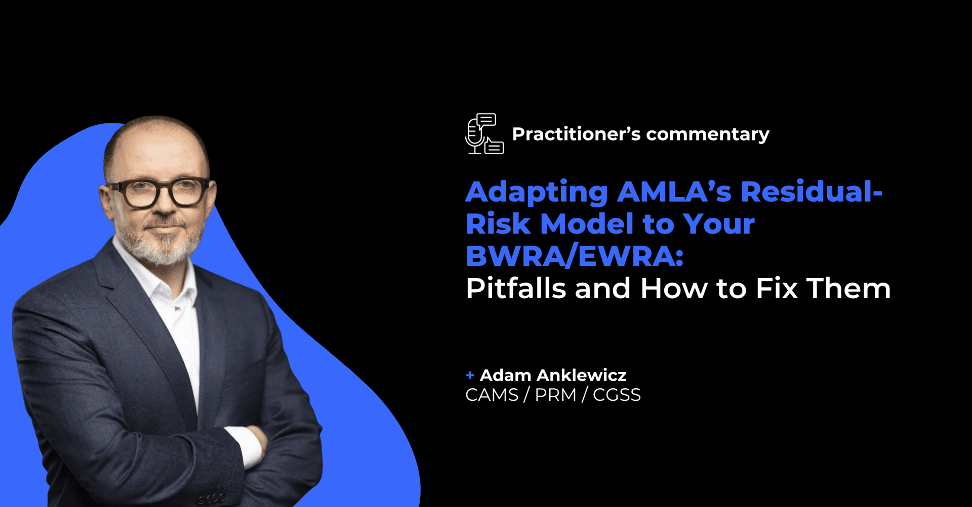 Adapting AMLA’s Residual-Risk Model to Your BWRA/EWRA: Pitfalls and How to Fix Them